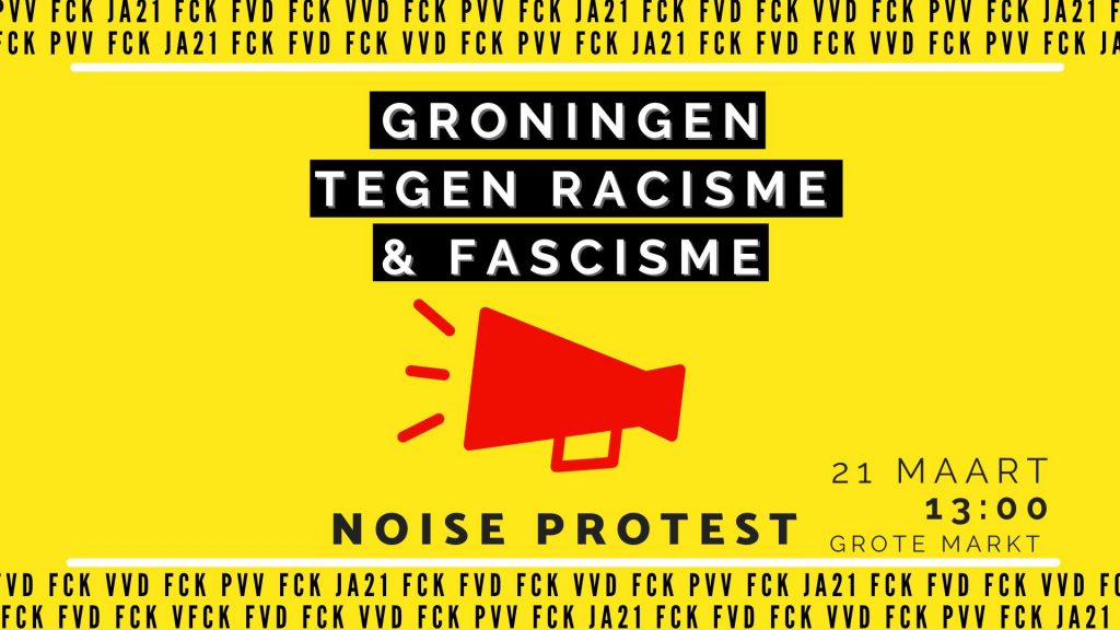 Groningen Tegen Racisme & Fascisme: Noise Protest